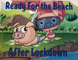 Ready for the Beach After Lockdown, Funny pig wreath sign, Summer at the beach sign, CreativedesignsbyJL