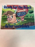 Ready for the Beach After Lockdown, Funny pig wreath sign, Summer at the beach sign, CreativedesignsbyJL