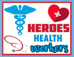 Health Care Hero Metal Sign, Health Heroes Workers